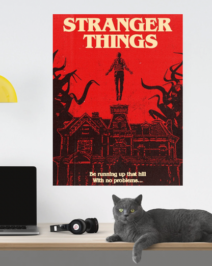 Stranger things ‘be running up that hill with no problems’ poster